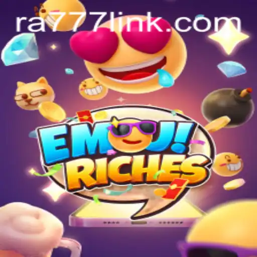 Exploring the Exciting World of EmojiRiches: A Comprehensive Guide to RA777